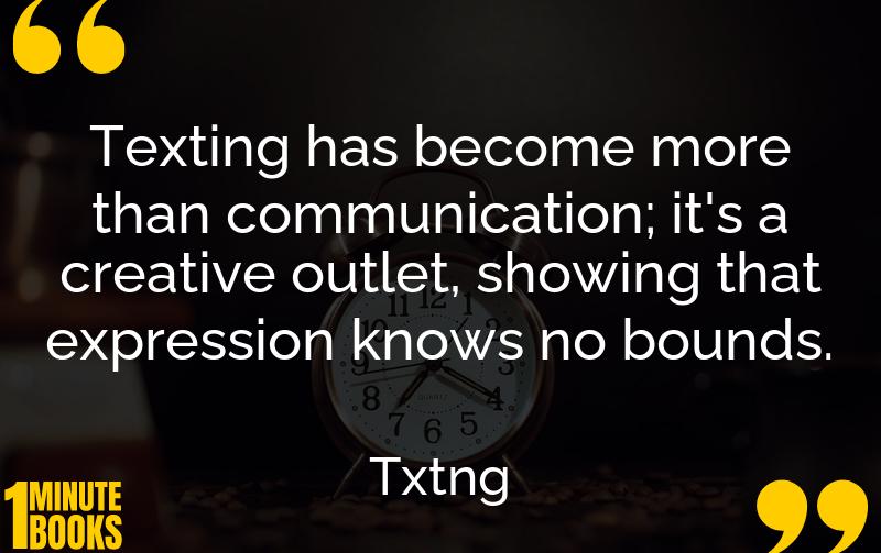 Txtng Summary Brief Summary