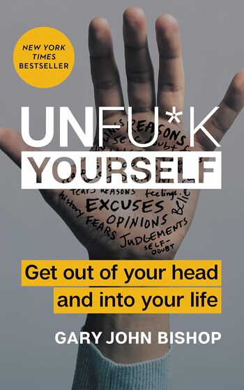 Unfu*k Yourself Summary Key Points