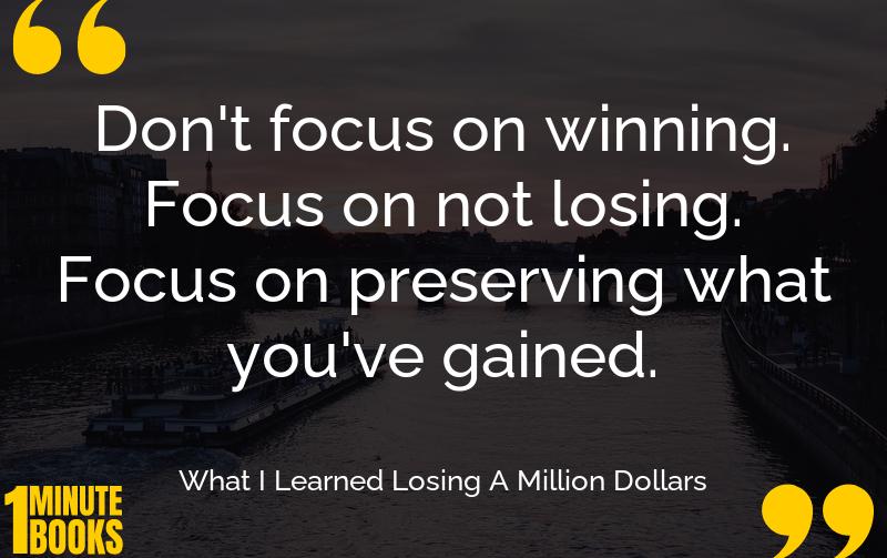 What I Learned Losing A Million Dollars Summary Brief Summary