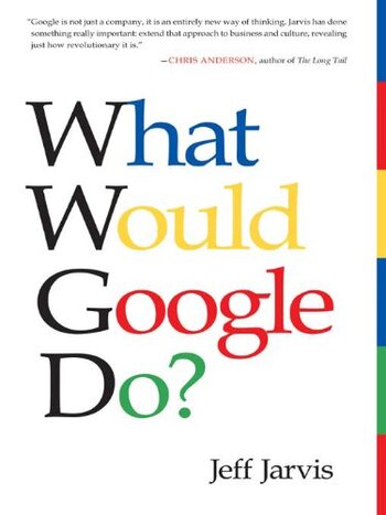 What Would Google Do? Summary Key Points