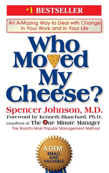Who Moved My Cheese Summary Key Points