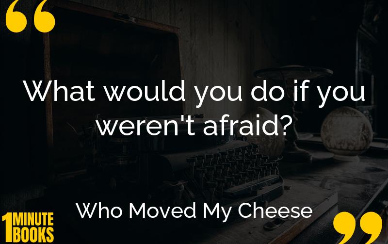 Who Moved My Cheese Summary Brief Summary
