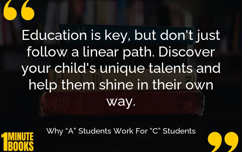 Why “A” Students Work For “C” Students Summary Brief Summary