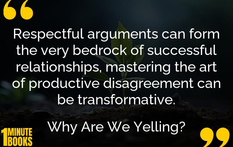 Why Are We Yelling? Summary Brief Summary