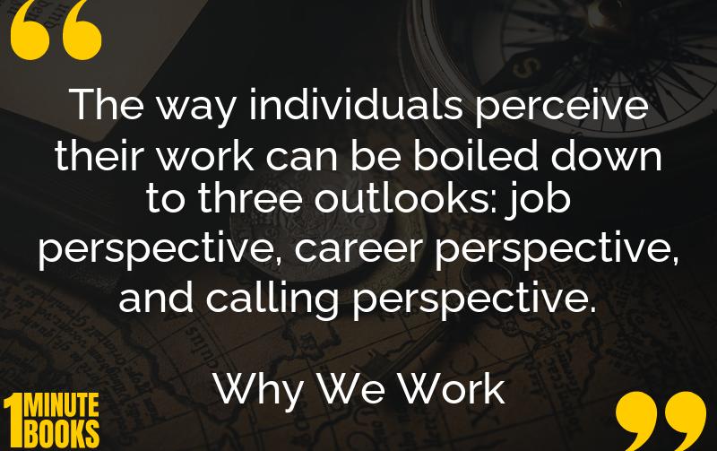 Why We Work Summary Brief Summary