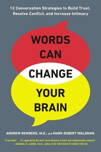 Words Can Change Your Brain Summary Key Points