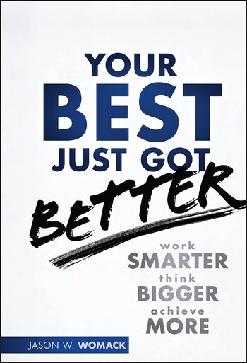 Your Best Just Got Better Summary Key Points