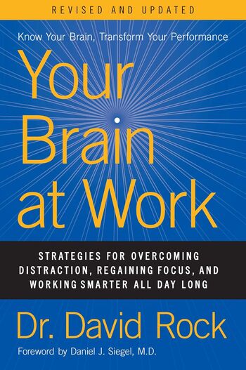 Your Brain At Work Summary Key Points