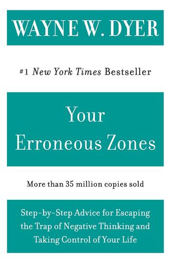 Your Erroneous Zones Summary Key Points